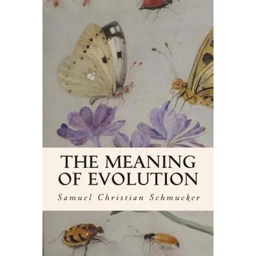 The Meaning of Evolution - Paperback