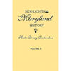 Side-Lights on Maryland History, with Sketches of Early Maryland Families. in Two Volumes. Volume II - Paperback