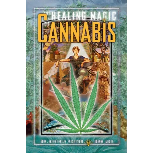 The Healing Magic of Cannabis - Paperback