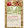 Antebellum Plantation Household: Including the South Carolina Low Country Receipts and Remedies of Emily Wharton Sinkler with Eighty-Two Newly Discove - Paperback