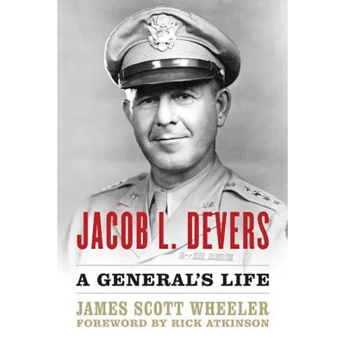 Jacob L. Devers: A General's Life - Paperback