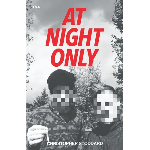 At Night Only: A Literary Tragedy of Love and Self-Destruction in Contemporary New York - Paperback