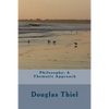 Philosophy: A Thematic Approach - Paperback