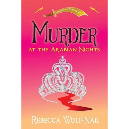 Murder at the Arabian Nights: A Belly Dance Mystery - Paperback