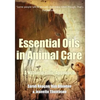 Essential Oils in Animal Care: A Naturopathic Approach - Paperback
