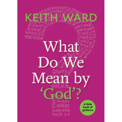 What Do We Mean by 'God'? - Paperback