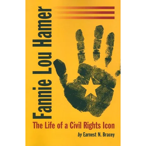 Fannie Lou Hamer: The Life of a Civil Rights Icon - Paperback