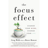 The Focus Effect: Change Your Work, Change Your Life - Paperback