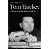 Tom Yawkey: Patriarch of the Boston Red Sox - Hardcover