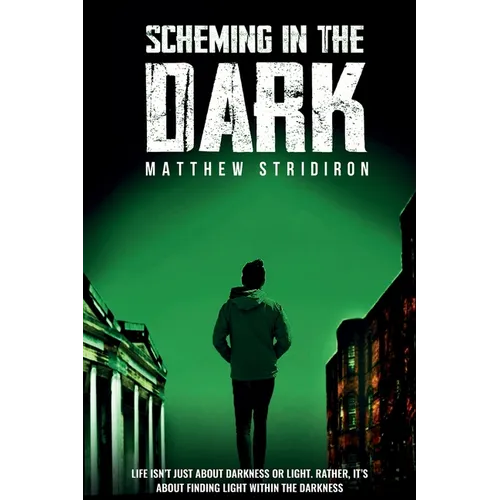 Scheming In the Dark - Paperback