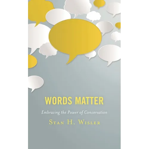 Words Matter: Embracing the Power of Conversation - Paperback