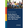 A Study Guide for Emily Mann's "Having Our Say: The Delany Sisters' First 100 Years" - Paperback
