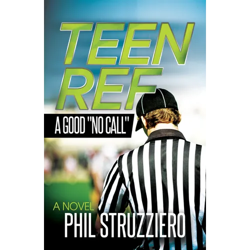 Teen Ref: A Good "No Call" - Paperback