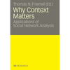 Why Context Matters: Applications of Social Network Analysis - Paperback