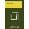 Unshackled: Stories of Transformed Lives - Paperback