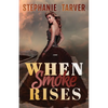 When Smoke Rises - Paperback