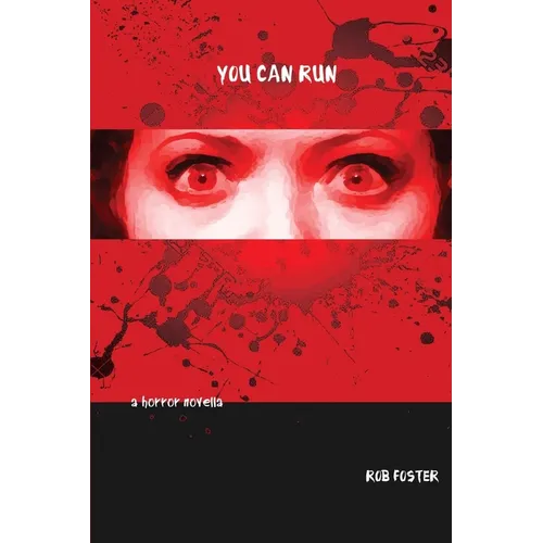 You Can Run: A Horror Novella - Paperback
