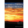 Beyond the Paradox of Being Human - Paperback