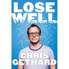 Lose Well - Hardcover