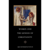Women and the Genesis of Christianity - Paperback