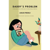 Daddy's Problem: A short story to help children gain an understanding of addiction - Paperback