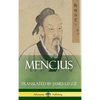 Mencius (Classics of Chinese Philosophy and Literature) (Hardcover) - Hardcover