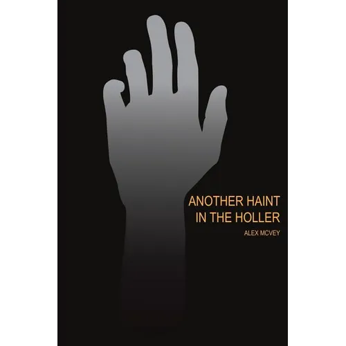 Another Haint in the Holler - Paperback