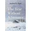 The Year Without A Summer - Paperback