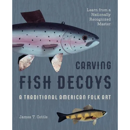 Carving Fish Decoys - Paperback