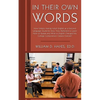 In Their Own Words: How Simply Asking Adult English as a Second Language Students How They Preferred to Learn How to Speak and Write in En - Paperback