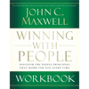 The Winning with People Workbook: Discover the People Principles That Work for You Every Time - Paperback