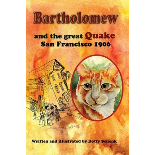 Bartholomew and the Great Quake: San Francisco 1906 - Paperback