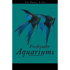 Freshwater Aquariums in Your Life - Paperback
