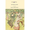 Mother Goose or the Old Nursery Rhymes - Illustrated by Kate Greenaway - Paperback