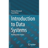 Introduction to Data Systems: Building from Python - Hardcover