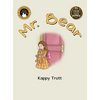 Mr. Bear - Hardcover