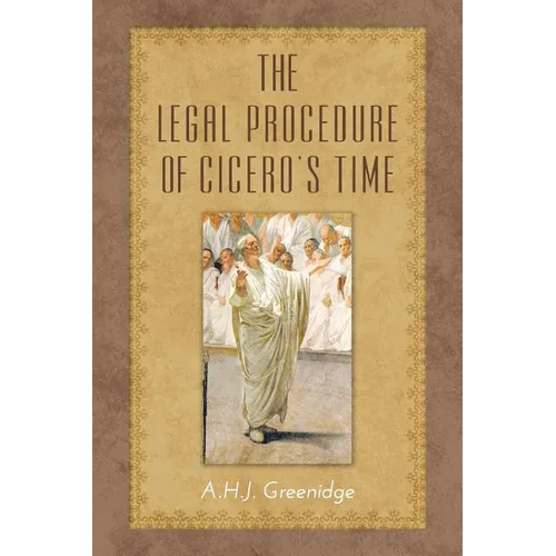 The Legal Procedure of Cicero's Time - Paperback