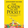 The Candy In My Pocket: The Wild and Crazy Life of a Type 1 Diabetic - Hardcover