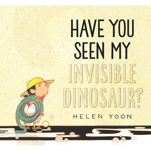 Have You Seen My Invisible Dinosaur? - Hardcover