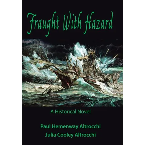 Fraught with Hazard: The Heroic Saga of Shipwrecked Armada Survivors in Ireland - Hardcover