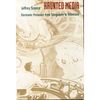 Haunted Media: Electronic Presence from Telegraphy to Television - Paperback