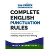 Complete English Punctuation Rules: Perfect Your Punctuation and Instantly Improve Your Writing - Paperback