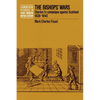 The Bishops' Wars: Charles I's Campaigns Against Scotland, 1638-1640 - Paperback