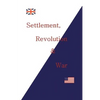 Settlement, Revolution & War - Paperback