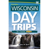 Wisconsin Day Trips by Theme - Hardcover