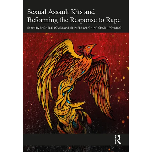 Sexual Assault Kits and Reforming the Response to Rape - Paperback