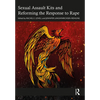 Sexual Assault Kits and Reforming the Response to Rape - Paperback
