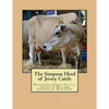 The Simpson Herd of Jersey Cattle: Registered Jersey Cattle owned by William Simpson of New York - Paperback