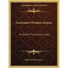 Declaration Of Indian Purpose: The Voice Of The American Indian - Paperback