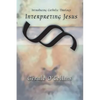 Interpreting Jesus - Paperback